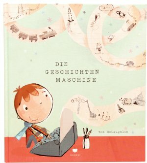 Die Geschichtenmaschine by Tom McLaughlin