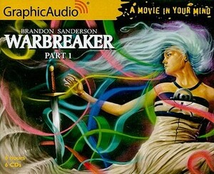 Warbreaker, Part 1 of 3 by Brandon Sanderson, Johann Dettweiler