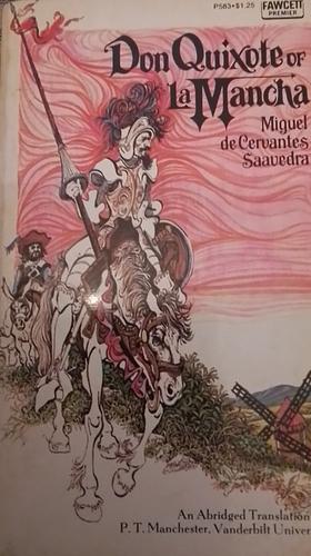 Don Quixote of La Mancha by Miguel de Cervantes