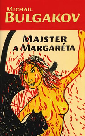 Majster a Margaréta by Mikhail Bulgakov