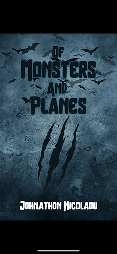 Of Monsters and Planes by Johnathon Nicolaou