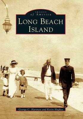 Long Beach Island by George C. Hartnett, Kevin Hughes