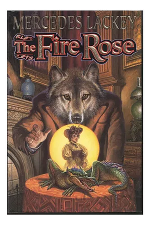 The Fire Rose by Mercedes Lackey