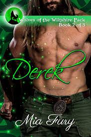 Derek: Wolves of the Wiltshire Pack by Mia Fury