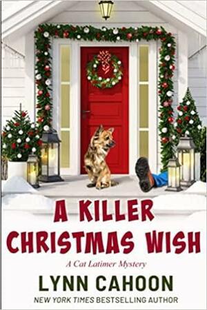 A Killer Christmas Wish: A Cat Latimer Mystery by Lynn Cahoon