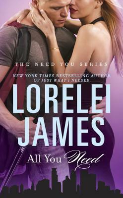 All You Need by Lorelei James