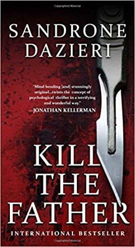Kill the Father: A Novel by Sandrone Dazieri