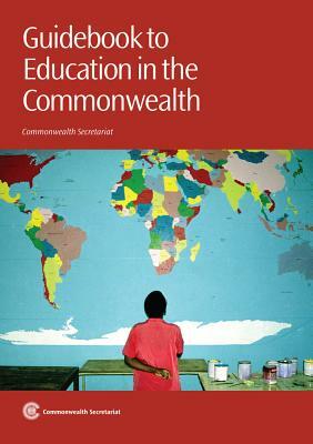 Guidebook to Education in the Commonwealth by Commonwealth Secretariat
