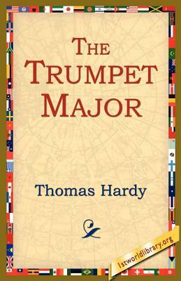 The Trumpet Major by Thomas Hardy