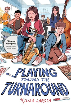 Playing Through the Turnaround by Mylisa Larsen