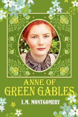 Anne of Green Gables by L.M. Montgomery