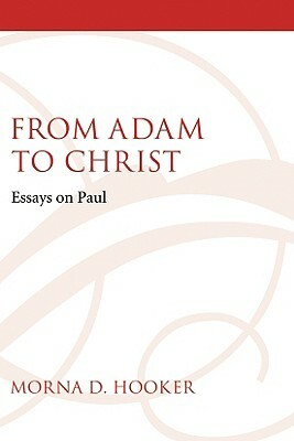 From Adam to Christ by Morna D. Hooker