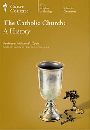 The Catholic Church: A History by William R. Cook