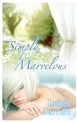 Simply Marvellous by Leigh Jarrett