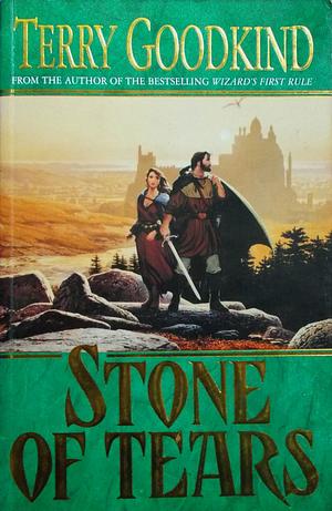 Stone of Tears by Terry Goodkind