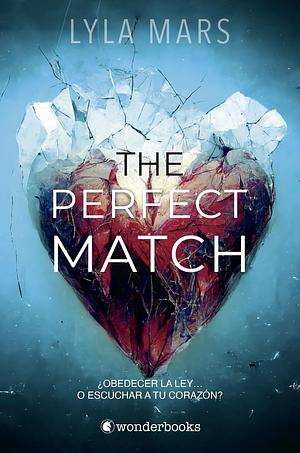 The Perfect Match by Lyla Mars