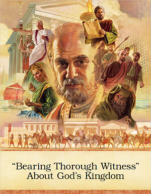 Bearing Thorough Witness About God's Kingdom by Watch Tower Bible and Tract Society of Pennsylvania 