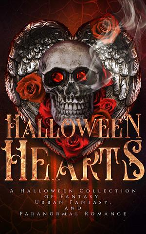 Halloween Hearts: A Halloween Collection of Fantasy, Urban Fantasy, and Paranormal Romance by Margo Bond Collins