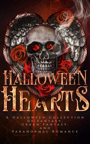 Halloween Hearts: A Halloween Collection of Fantasy, Urban Fantasy, and Paranormal Romance by Margo Bond Collins