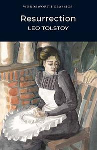 Ressurection by Leo Tolstoy