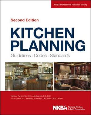 Kitchen Planning: Guidelines, Codes, Standards by Nkba (National Kitchen and Bath Associat