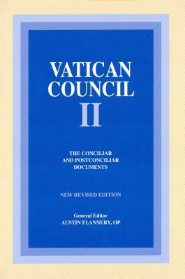 Vatican Council II: The Conciliar and Postconciliar Documents by 
