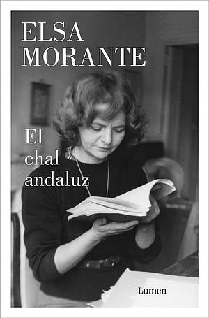 El chal andaluz by Elsa Morante