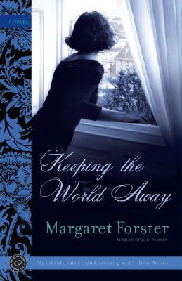 Keeping the World Away by Margaret Forster