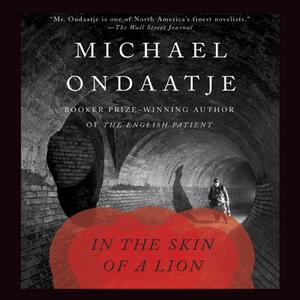 In the Skin of a Lion by Michael Ondaatje