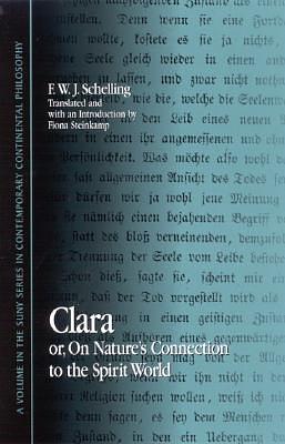 Clara: or, On Nature's Connection to the Spirit World by Fiona Steinkamp, F.W.J. Schelling