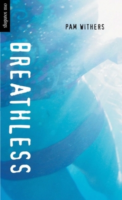 Breathless by Pam Withers