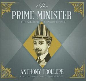 The Prime Minister by Anthony Trollope