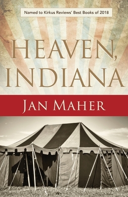 Heaven, Indiana by Jan Maher