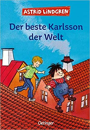 Der beste Karlsson der Welt by Astrid Lindgren