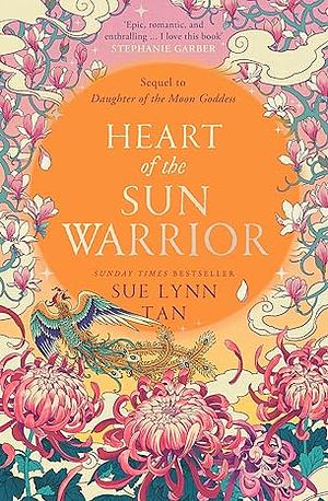 Heart of the Sun Warrior  by Sue Lynn Tan