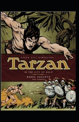 Tarzan and the City of Gold (Tarzan #5) Annotated by Edgar Rice Burroughs