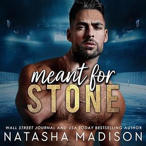 Meant for Stone by Natasha Madison