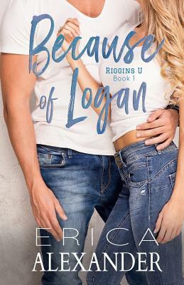 Because of Logan by Erica Alexander