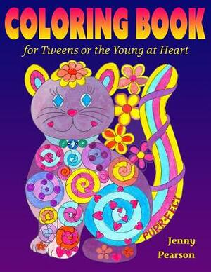 Coloring Book for Tweens or the Young at Heart by Jenny Pearson