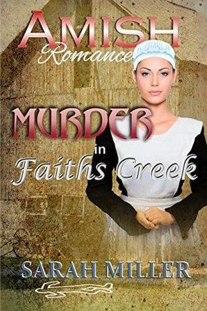 Murder in Faith's Creek by Sarah Miller