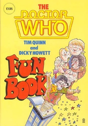 The Doctor Who Fun Book by Dicky Howett, Tim Quinn