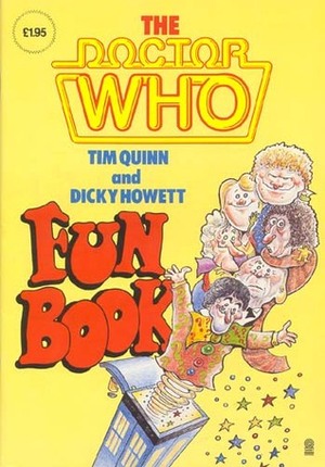 The Doctor Who Fun Book by Tim Quinn, Dicky Howett