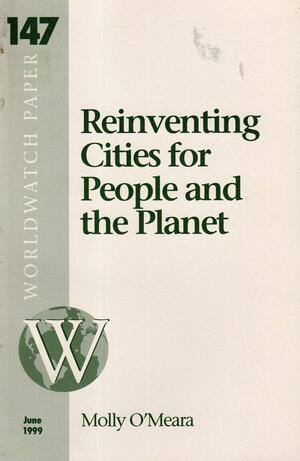 Reinventing Cities for People and the Planet by 