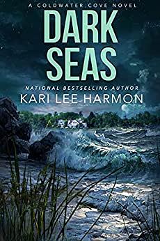 Dark Seas by Kari Lee Harmon, Kari Lee Townsend
