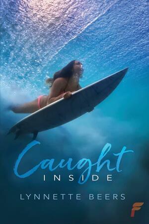 Caught Inside by Lynnette Beers