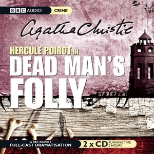 Dead Man's Folly: A BBC Radio 4 Full-Cast Dramatisation by Agatha Christie