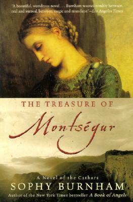 The Treasure of Montsegur: A Novel of the Cathars by Sophy Burnham