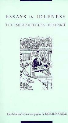 Essays in Idleness by Yoshida Kenkō