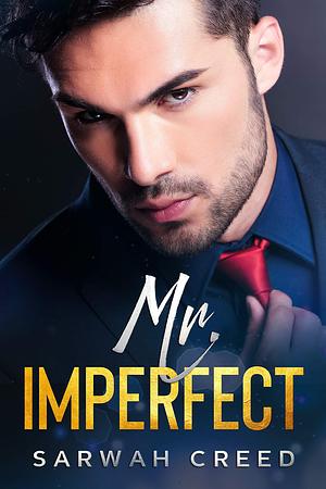 Mr Imperfect by Sarwah Creed, Sarwah Creed