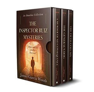 The Inspector Ruiz Mysteries: A mystery box of the Spanish Civil War by James García Woods